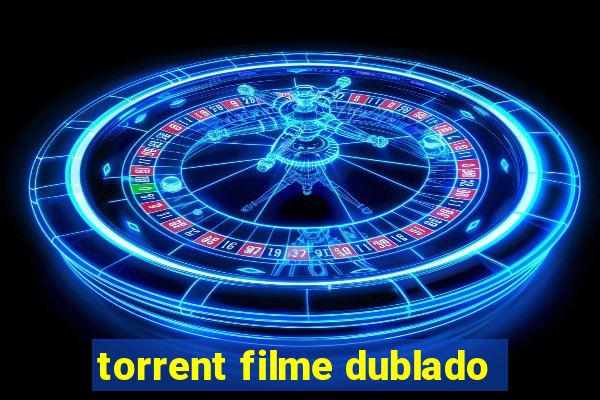torrent filme dublado
